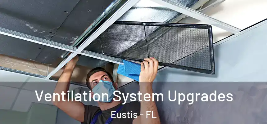 Ventilation System Upgrades Eustis - FL
